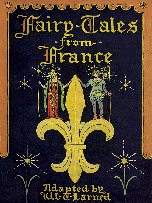 Title details for Fairy Tales from France by William Trowbridge Larned - Available